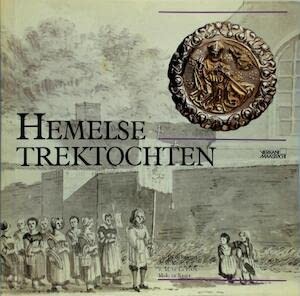 Cover for Hemelse Trektochten Broederschappen in Maastricht 1400-1850