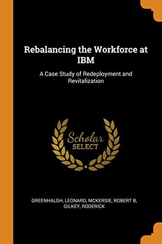 Cover for Rebalancing the Workforce at IBM