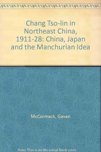 Cover for Chang Tso-lin in Northeast China, 1911-28: China, Japan and the Manchurian Idea