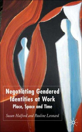 Cover for Negotiating Gendered Identities at Work