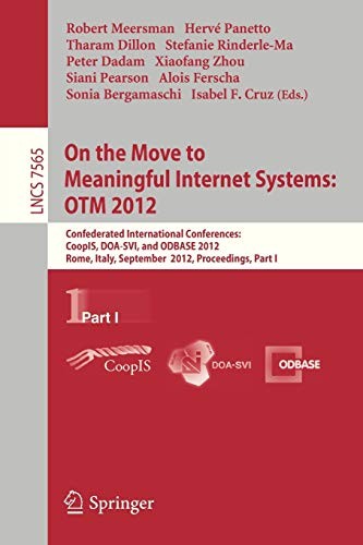 Cover for On the Move to Meaningful Internet Systems : OTM 2012 : Confederated International Conferences