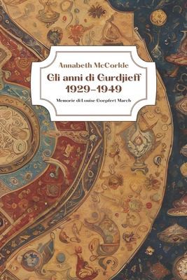 Cover for Anni Di Gurdjieff 1929-1949