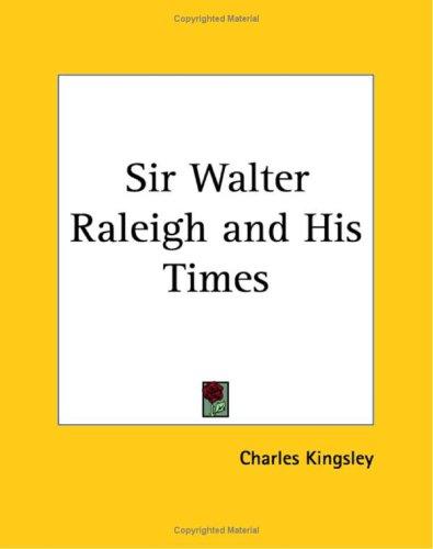 Cover for Sir Walter Raleigh And His Times