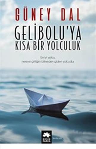 Cover for Geliboluya Kisa Bir Yolculuk