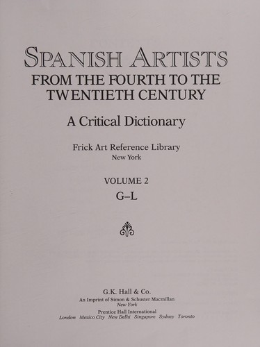 Cover for Spanish Artists from the Fourth to the Twentieth Century: A Critical Dictionary 