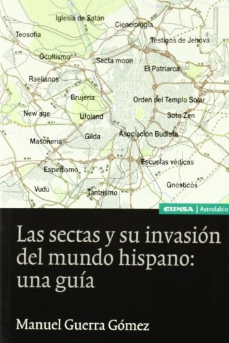 Cover for Las sectas y su invasión del mundo hispánico