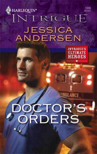 Cover for Doctor's Orders (Harlequin Intrigue Series)