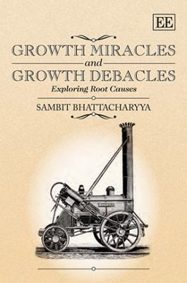 Cover for Growth Miracles And Growth Debacles Exploring Root Causes