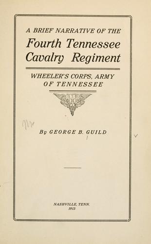 Cover for A brief narrative of the Fourth Tennessee Cavalry Regiment, Wheeler's Corps, Army of Tennessee