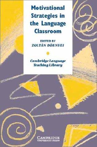 Cover for Motivational Strategies in the Language Classroom