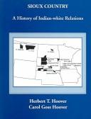 Cover for Sioux Country: A History of Indian-White Relations 