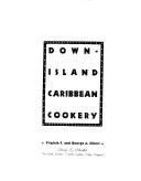 Cover for Down-island Caribbean cookery