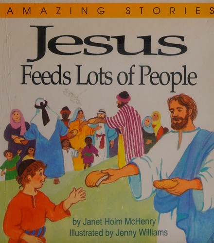 Cover for Jesus feeds lots of people
