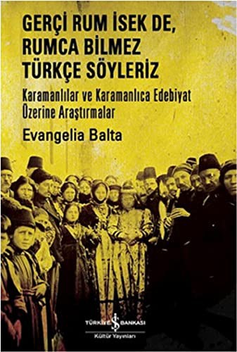 Cover for Gerci Rum Isek De, Rumca Turkce Soyleriz