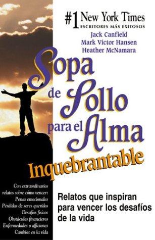 Cover for Sopa de Pollo para del alma inquebrantable