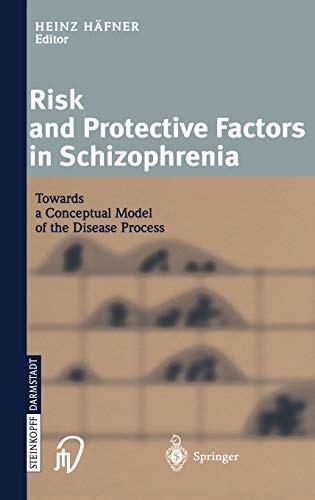 Cover for Risk and protective factors in schizophrenia: towards a conceptual model of the disease process
