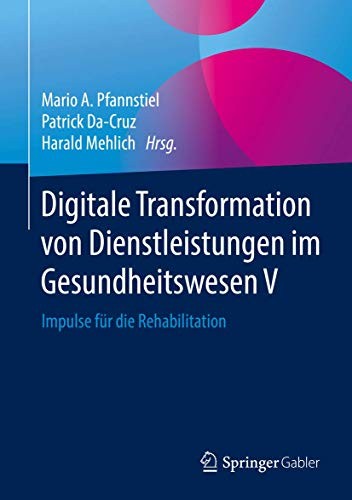 Cover for Digitale Transformation von Dienstleistungen im Gesundheitswesen V