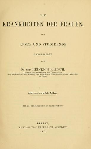 Cover for Die Krankheiten der Frauen, für Ärzte und Studierende