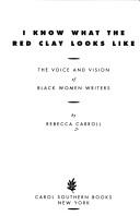 Cover for I know what the red clay looks like