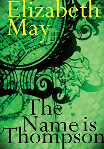 Cover for The Name is Thompson - A Novel of Old Belfast