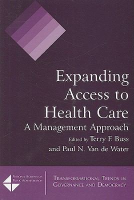 Cover for Expanding Access To Health Care A Management Approach