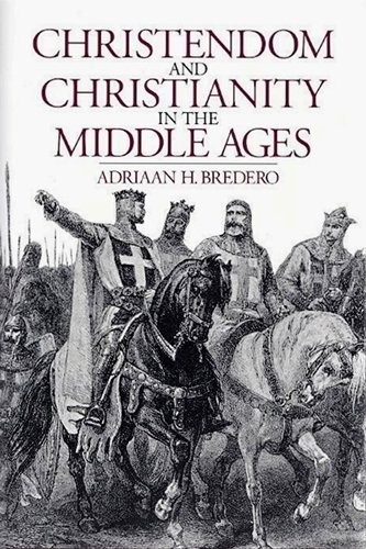 Cover for Christendom and Christianity in the Middle Ages