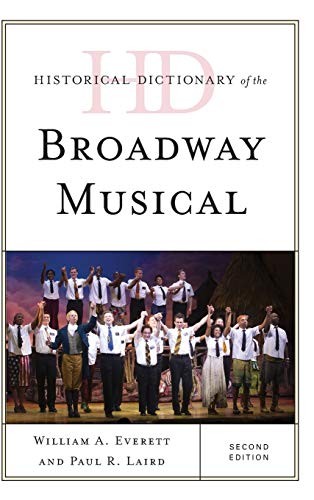 Cover for Historical Dictionary of the Broadway Musical