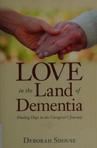 Cover for Love in the land of dementia