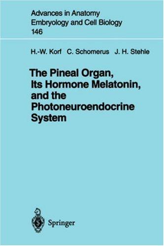 Cover for The pineal organ, its hormone melatonin, and the photoneuroendocrine system