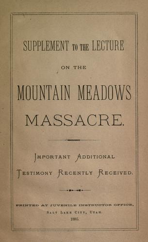 Cover for Supplement to the lecture on the Mountain Meadows massacre.