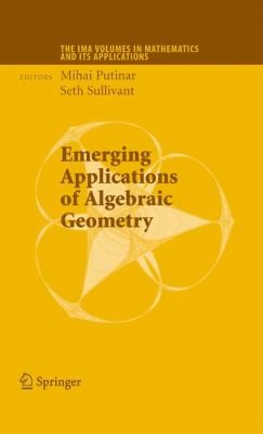 Cover for Emerging Applications of Algebraic Geometry
            
                IMA Volumes in Mathematics and Its Applications