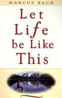 Cover for Let Life Be Like This