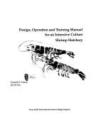 Cover for Design, operation and training manual for an intensive culture shrimp hatchery (with emphasis on Penaeus monodon and Penaeus vannamei