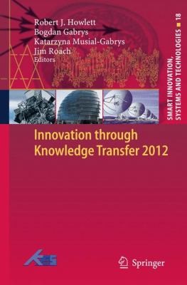 Cover for Innovation Through Knowledge Transfer 2012