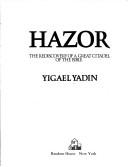 Cover for Hazor, the rediscovery of a great citadel of the Bible.