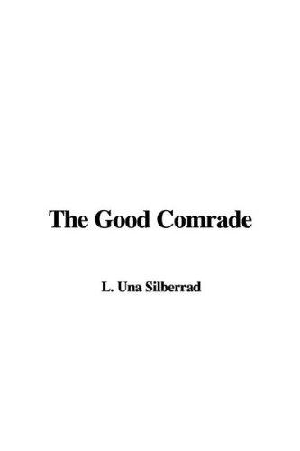 Cover for The Good Comrade