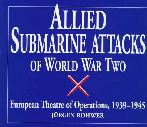 Cover for Allied submarine attacks of World War Two