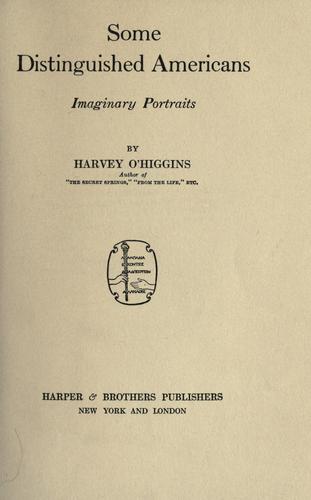 Cover for Some distinguished Americans, imaginary portraits.