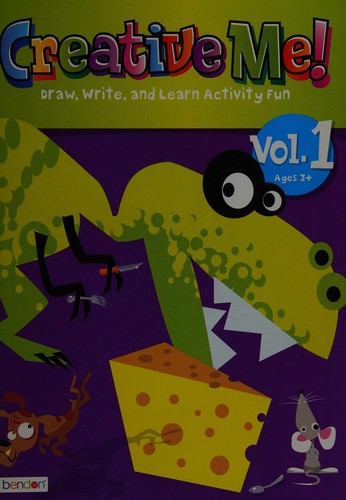 Cover for Creative Me! Draw, Write, & Learn Activity Fun - Vol.#1