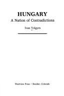 Cover for Hungary, a nation of contradictions
