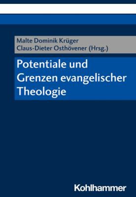 Cover for Potentiale und Grenzen Evangelischer Theologie
