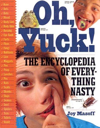 Cover for Oh Yuck! the Encyclopedia of Everything Nasty