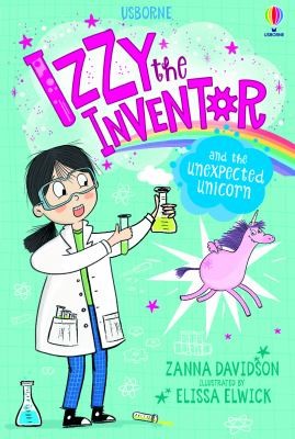 Cover for Izzy the Inventor and the Unexpected Unicorn