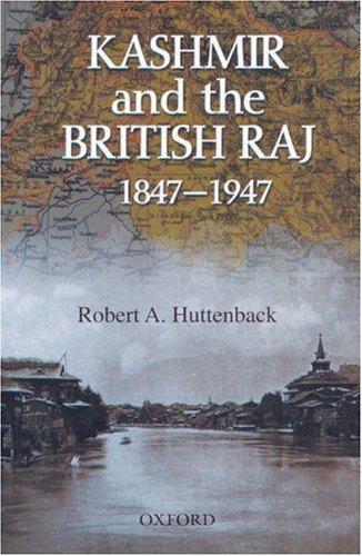 Cover for Kashmir and the British Raj 1847-1947