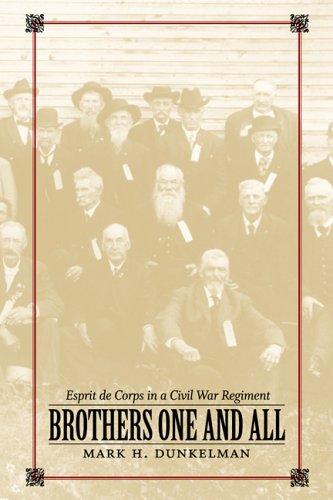 Cover for Brothers One And All: Esprit De Corps in a Civil War Regiment (Conflicting Worlds: New Dimensions of the American Civil War)