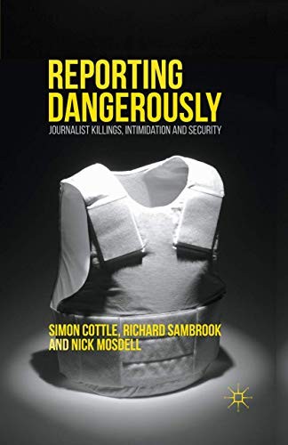 Cover for Reporting Dangerously