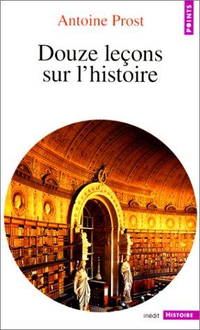 Cover for Douze leçons sur l'histoire