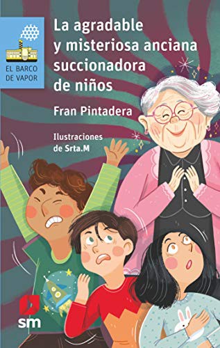 Cover for La agradable y misteriosa anciana... succionadora de niños