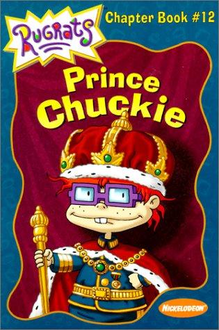 Cover for Prince Chuckie (Rugrats Chapter Books)
