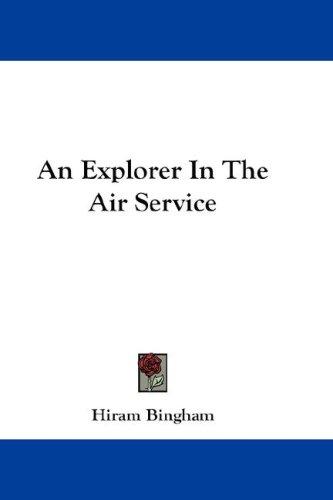 Cover for An Explorer In The Air Service